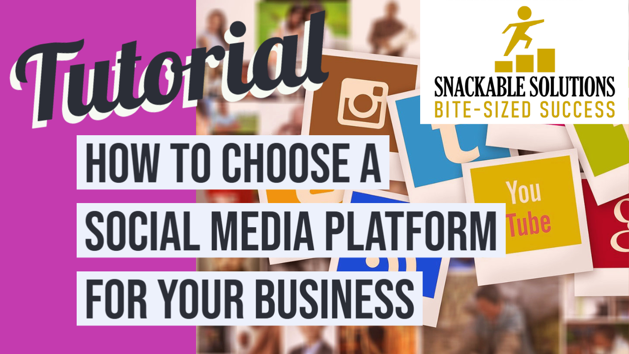 how to choose a social media platform for your business