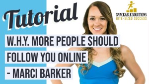 W.H.Y. More People Should Follow You Online - Marci Barker
